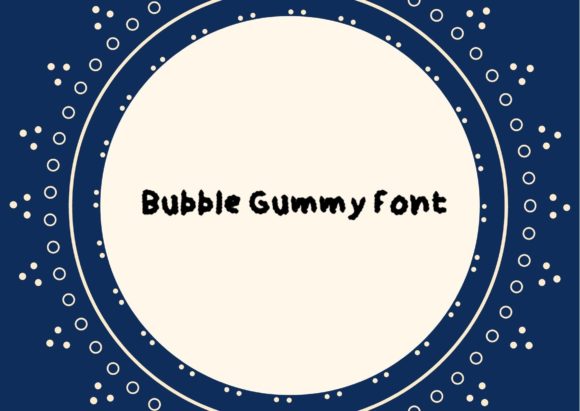 Bubble Gummy Font for Editorial Design