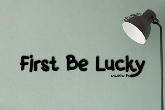 First Be Lucky Font Review for Campaign Design