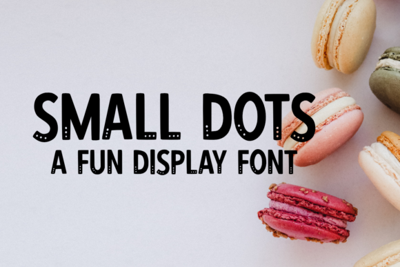 Small Dots: A Modern Font for Clear and Captivating Campaigns